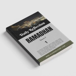 Daily Reflection Ramadhan - 1